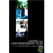Lacan and Contemporary Film by Mcgowan, Todd; Kunkle, Sheila, 9781590510841