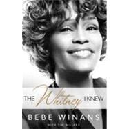 The Whitney I Knew by Winans, BeBe; Willard, Tim, 9781617950841
