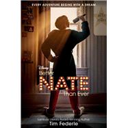 Better Nate Than Ever by Federle, Tim, 9781665920841