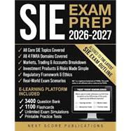 SIE Exam Prep: A Structured Roadmap for the Securities Industry Essentials with Certification-Focused Strategies and Practice Tools by Next Score Publications, 9781787930841