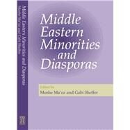 Middle Eastern Minorities and Diasporas by Ma'oz, Moshe; Sheffer, Gabriel, 9781902210841