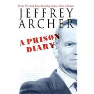 A Prison Diary by Archer, Jeffrey, 9780312330842