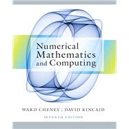 Numerical Mathematics and Computing by E. Ward Cheney; David R. Kincaid, 9780357670842