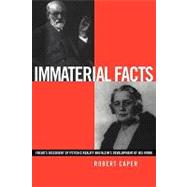 Immaterial Facts: Freud's Discovery of Psychic Reality and Klein's Development of His Work by Caper,Robert, 9780415220842