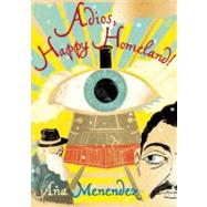Adios, Happy Homeland by Menndez, Ana, 9780802170842