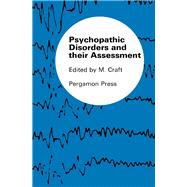 Psychopathic Disorders and Their Assessment by Michael Craft, 9781483200842