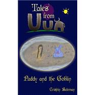 Paddy and the Goblin by Bateman, Crispin, 9781519170842