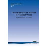 Three Branches of Theories of Financial Crises by Goldstein, Itay; Razin, Assaf, 9781680830842