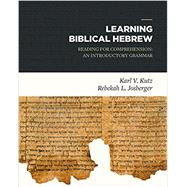 Learning Biblical Hebrew by Kutz, Karl V.; Josberger, Rebekah L., 9781683590842