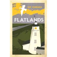 Flatlands by Hubbard, Sue, 9781911590842