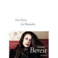Les Patriarches by Anne Berest, 9782246800842