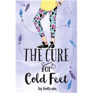 The Cure for Cold Feet by AIN, BETH, 9780399550843