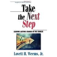 Take the Next Step by Weems, Lovett H., Jr., 9780687020843