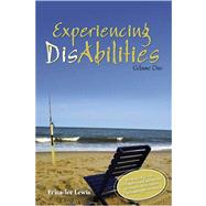 Experiencing Disabilities Volume One by Lewis, Erica Lee, 9780757550843