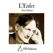 L'enfer by Barbusse, Henri; FB Editions, 9781503220843