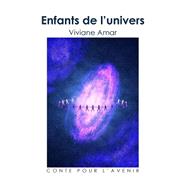 Enfants De L'univers by Amar, Viviane; Pollak, Lee Ann; Jacquard, Albert, 9781503390843