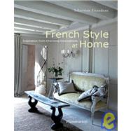 French Style at Home Inspiration from Charming Destinations by SIRAUDEAU, SEBASTIEN, 9782080300843