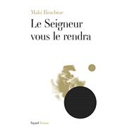 Le Seigneur vous le rendra by Mahi Binebine, 9782213670843