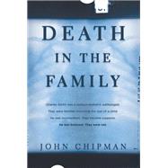 Death in the Family by CHIPMAN, JOHN, 9780385680844