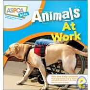 Animals at Work by Palika, Liz; Miller, Katherine A, 9780470410844