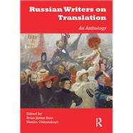 Russian Writers on Translation: An Anthology by Baer; Brian James, 9781138140844