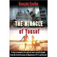 The Miracle of Yousef by Coelho, Gonalo; Mathewson, Kevin, 9781511510844