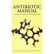 Antibiotic Manual: A Guide to Commonly Used Antimicrobials by Schlossberg, David, 9781607950844