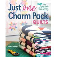 Just One Charm Pack Quilts...,Brickey, Cheryl,9781644030844