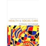 Supporting People with Learning Disabilities in Health and Social Care by Eric Broussine, 9781849200844