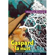 Gaspard de la nuit by Aloysius Bertrand, 9782755500844