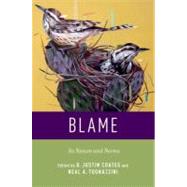 Blame Its Nature and Norms by Coates, D. Justin; Tognazzini, Neal A., 9780199860845