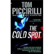 The Cold Spot by PICCIRILLI, TOM, 9780553590845