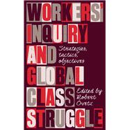 Workers' Inquiry by Ovetz, Robert, 9780745340845