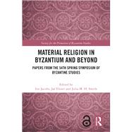 Material Religion in Byzantium and Beyond by Jacobs, Ine, 9781003490845
