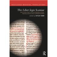 The Liber legis Scaniae: The Latin text with introduction, translation and commentaries by Tamm; Ditlev, 9781138680845