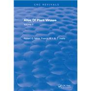 Atlas Of Plant Viruses: Volume II by Francki R.I.B; Milne,Robert G., 9781315890845