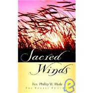 Sacred Winds by Hyde, Phillip W., 9781597810845