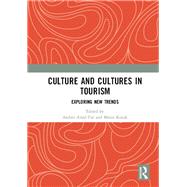Culture and Cultures in Tourism by Artal-tur, Andres; Kozak, Metin, 9780367150846