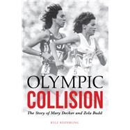 Olympic Collision by Keiderling, Kyle, 9780803290846