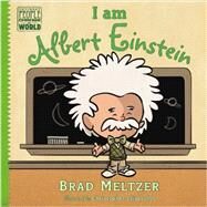 I Am Albert Einstein by Meltzer, Brad; Eliopoulos, Christopher, 9780803740846