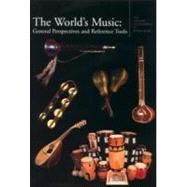 The Garland Encyclopedia of World Music: The World's Music: General Perspectives and Reference Tools by Stone,Ruth M.;Stone,Ruth M., 9780815310846