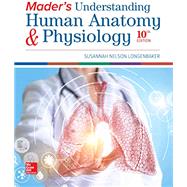 Loose Leaf Version for Mader's Understanding Human Anatomy & Physiology by Longenbaker, Susannah, 9781260410846