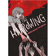 The Harrowing A Graphic Novel by Kiesling, Kristen; Hickman, Rye, 9781419760846