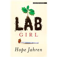 Lab Girl by Jahren, Hope, 9781432840846