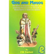 Gog and Magog by Fairholt, F. W., 9781585090846