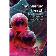 Engineering Health by Marks, Lara V., 9781782620846