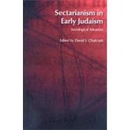 Sectarianism in Early Judaism: Sociological Advances by Chalcraft,David J., 9781845530846