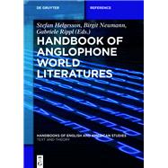Handbook of Anglophone World Literatures by Helgesson, Stefan; Neumann, Birgit; Rippl, Gabriele, 9783110580846