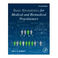 Biostatistics for Medical and Biomedical Practitioners by Hoffman, Julien I. E., 9780128170847