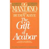 The Gift of Acabar A Warm and Shining Message of Inspiration by MANDINO, OG, 9780553260847